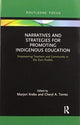 Book cover of: Narratives and Strategies for Promoting Indigenous Education