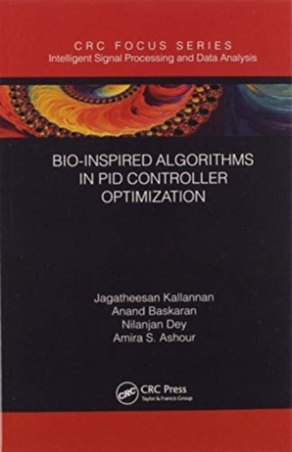 Book cover of: Bio-Inspired Algorithms in PID Controller Optimization. By: Jagatheesan Kallannan