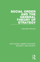Book cover of: Social Order and the General Theory of Strategy. By: Alexander Atkinson