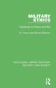 Book cover of: Military Ethics. By: N. Fotion
