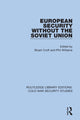 Book cover of: European Security without the Soviet Union. By: Stuart Croft