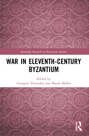 War in Eleventh-Century Byzantium