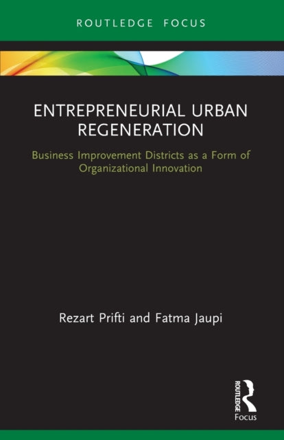 Book cover of: Entrepreneurial Urban Regeneration. By: Rezart Prifti