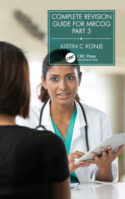 Book cover of: Complete Revision Guide for MRCOG Part 3. By: Justin C. Konje
