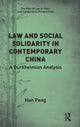 Book cover of: Law and Social Solidarity in Contemporary China. By: Han Peng