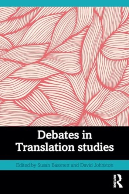 Book cover of: Debates in Translation Studies. By: Susan Bassnett