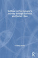 Book cover of: Selfless: A Psychologist's Journey through Identity and Social Class. By: Geoffrey Beattie