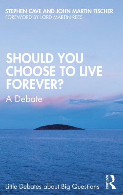 Book cover of: Should You Choose to Live Forever?. By: Stephen Cave