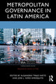 Book cover of: Metropolitan Governance in Latin America. By: Alejandra Trejo Nieto
