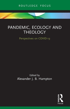 Pandemic, Ecology and Theology