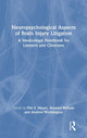 Book cover of: Neuropsychological Aspects of Brain Injury Litigation. By: Phil S. Moore