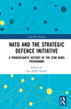Book cover of: NATO and the Strategic Defence Initiative. By: Luc-André Brunet