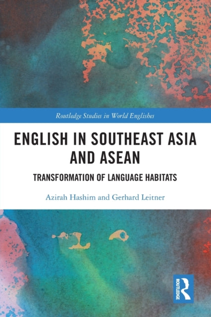 Book cover of: English in Southeast Asia and ASEAN. By: Azirah Hashim