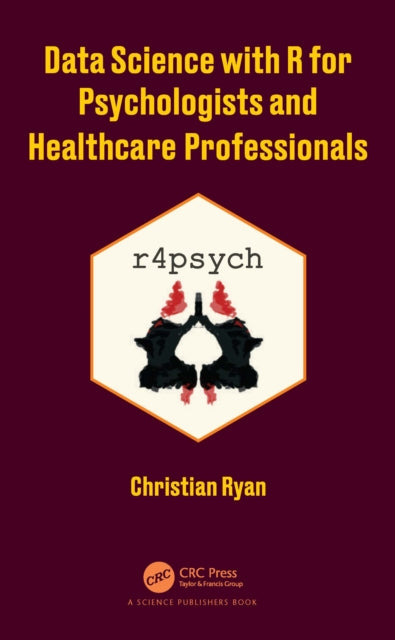 Book cover of: Data Science with R for Psychologists and Healthcare Professionals