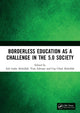 Book cover of: Borderless Education as a Challenge in the 5.0 Society. By: Ade Gafar Abdullah