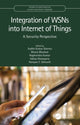 Book cover of: Integration of WSNs into Internet of Things. By: Sudhir Kumar Sharma