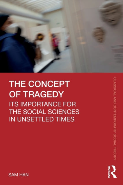 Book cover of: Concept of Tragedy. By: Sam Han