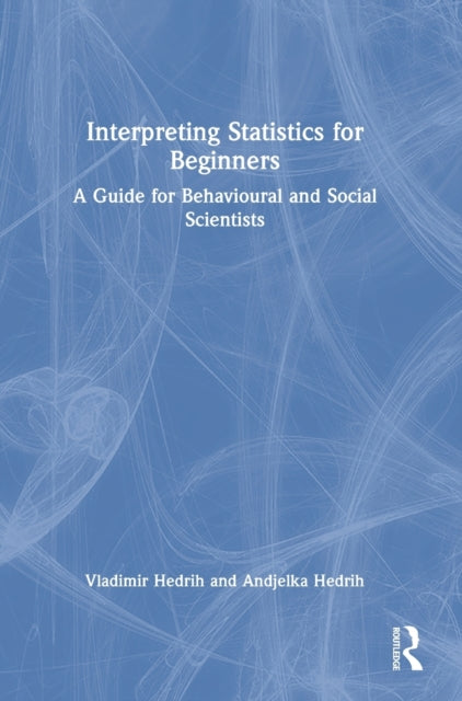 Book cover of: Interpreting Statistics for Beginners