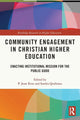 Book cover of: Community Engagement in Christian Higher Education