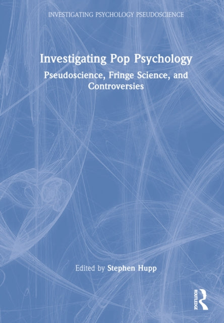 Book cover of: Investigating Pop Psychology. By: Stephen Hupp