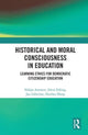 Book cover of: Historical and Moral Consciousness in Education. By: Niklas Ammert