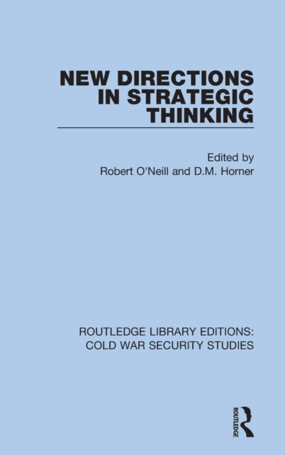 Book cover of: New Directions in Strategic Thinking. By: Robert John O'Neill