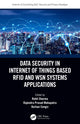 Book cover of: Data Security in Internet of Things Based RFID and WSN Systems Applications. By: Rohit Sharma