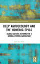 Book cover of: Deep Agroecology and the Homeric Epics. By: John W. Head