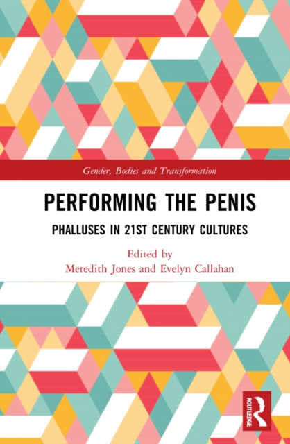 Book cover of: Performing the Penis. By: Meredith Jones