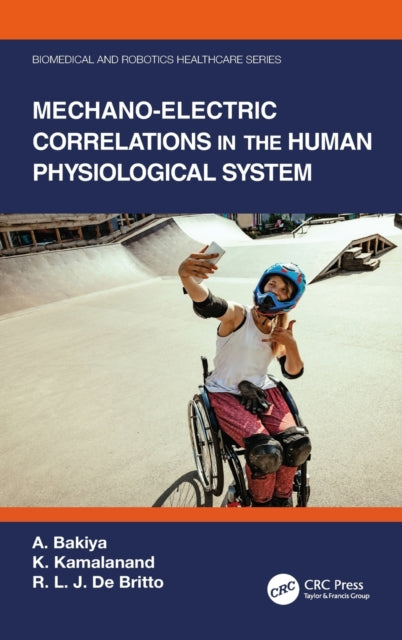 Book cover of: Mechano-Electric Correlations in the Human Physiological System. By: A. Bakiya