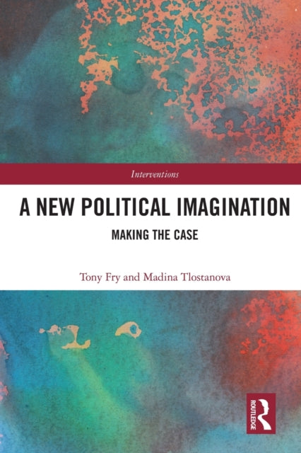 Book cover of: New Political Imagination. By: Tony Fry