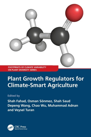 Plant Growth Regulators for Climate-Smart Agriculture