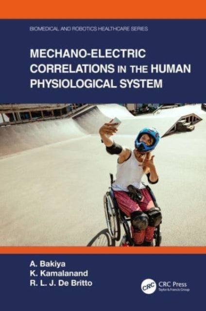 Book cover of: Mechano-Electric Correlations in the Human Physiological System. By: A. Bakiya