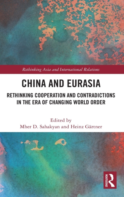Book cover of: China and Eurasia. By: Mher Sahakyan