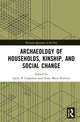 Book cover of: Archaeology of Households, Kinship, and Social Change. By: Lacey B. Carpenter