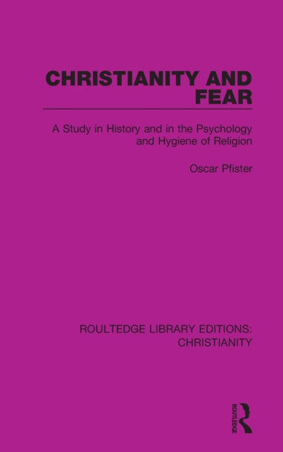 Book cover of: Christianity and Fear. By: Oskar Pfister