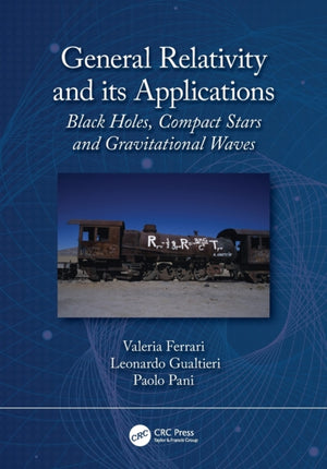General Relativity and its Applications
