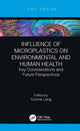 Book cover of: Influence of Microplastics on Environmental and Human Health. By: Yvonne Lang