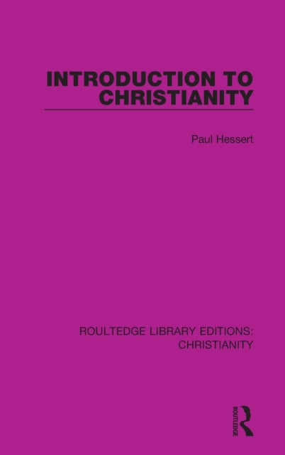 Book cover of: Introduction to Christianity. By: Paul Hessert