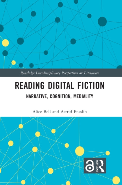 Book cover of: Reading Digital Fiction. By: Alice Bell