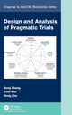 Book cover of: Design and Analysis of Pragmatic Trials. By: Song Zhang