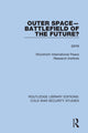 Book cover of: Outer Space - Battlefield of the Future?. By: Stockholm International Peace Research Institute Staff
