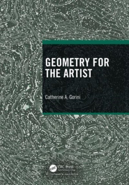 Book cover of: Geometry for the Artist. By: Catherine A. Gorini