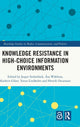 Book cover of: Knowledge Resistance in High-Choice Information Environments. By: Jesper Stromback