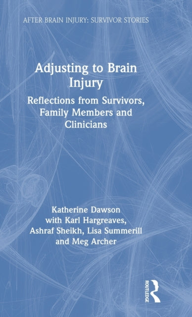 Book cover of: Adjusting to Brain Injury. By: Katherine Dawson