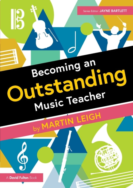Book cover of: Becoming an Outstanding Music Teacher. By: Martin Leigh