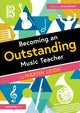 Book cover of: Becoming an Outstanding Music Teacher. By: Martin Leigh