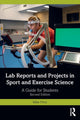 Book cover of: Lab Reports and Projects in Sport and Exercise Science. By: Mike Price