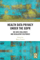 Book cover of: Health Data Privacy under the GDPR. By: Maria Tzanou