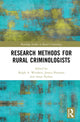 Book cover of: Research Methods for Rural Criminologists. By: Ralph A. Weisheit